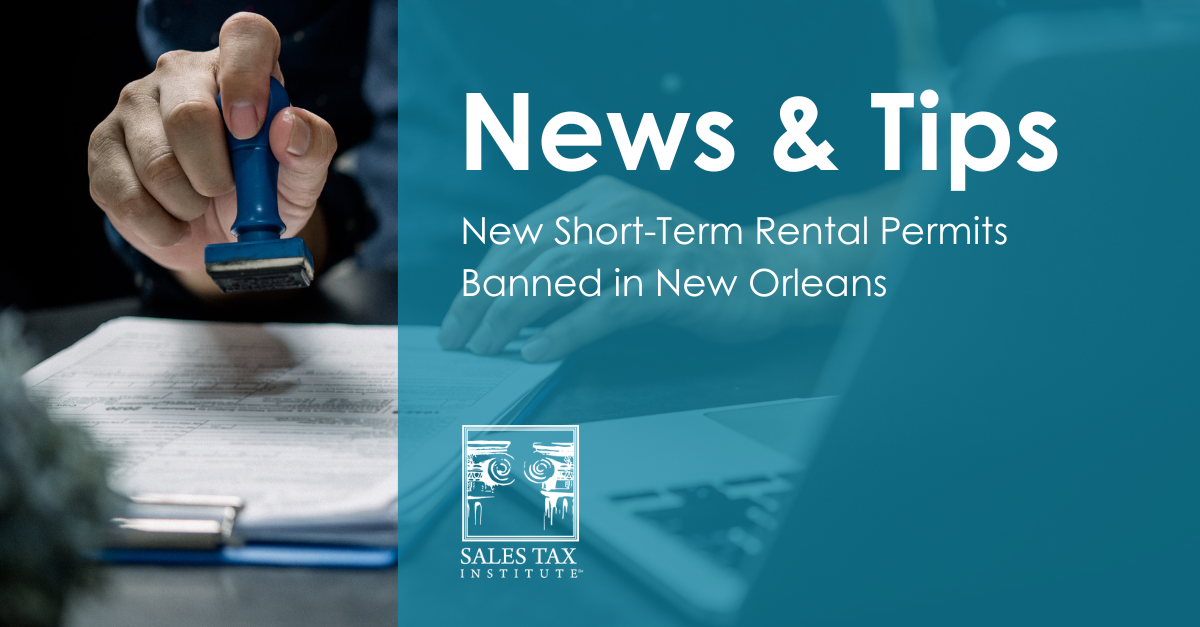 New ShortTerm Rental Permits Banned in New Orleans Sales Tax Institute