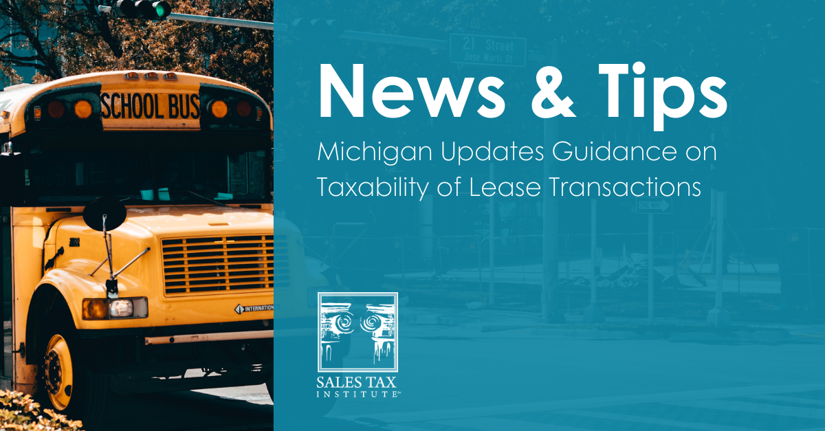 Michigan Guidance Taxability of Leases Sales Tax Institute