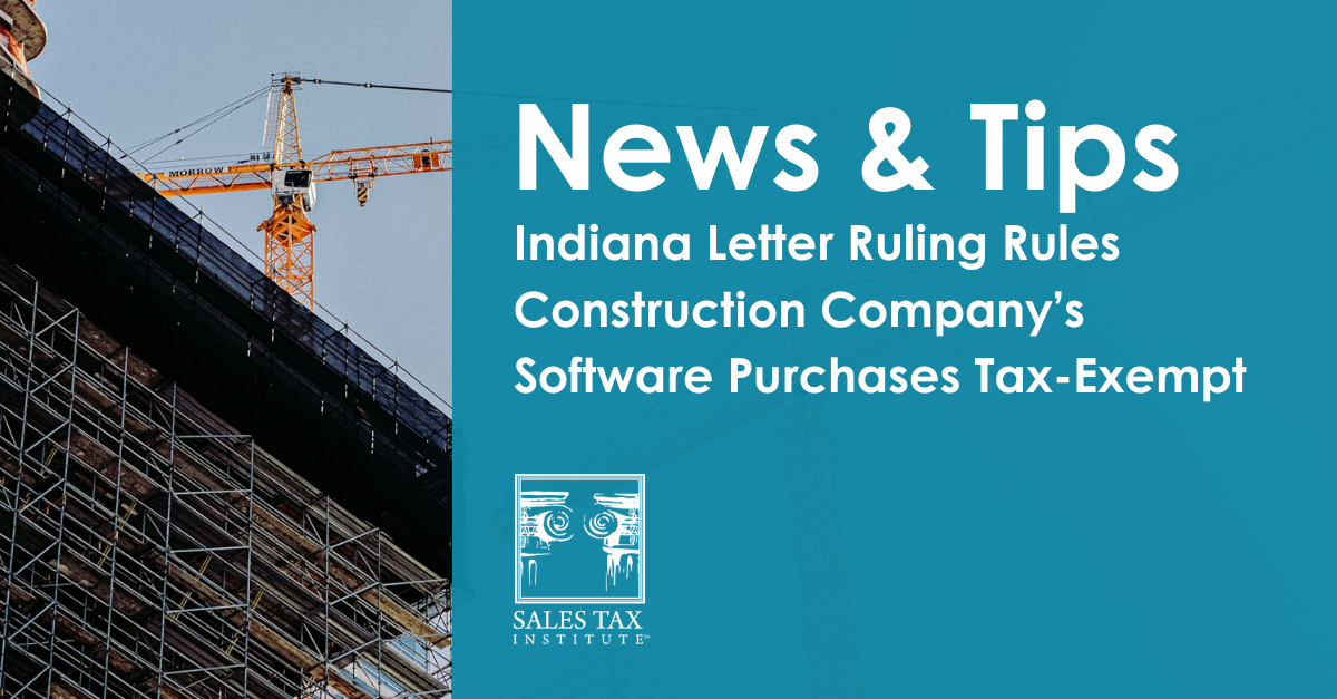 Ind Letter Indiana Letter Ruling Exempts Construction Firm’s Software Purchases ...