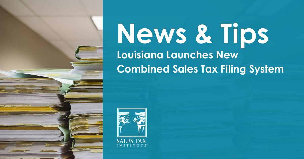 Louisiana Launches New Combined State and Local Sales Tax Filing System ...